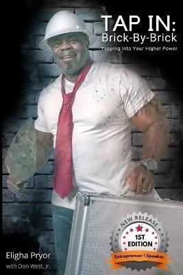 Tap In, Brick-By-Brick By Pryor 9780982247945 (Paperback)