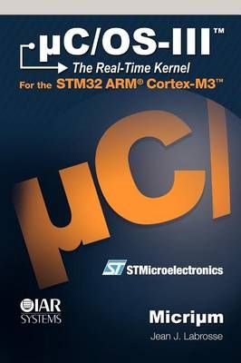 uC/OS-III By Jean J Labrosse 9780982337530 (Hardback)