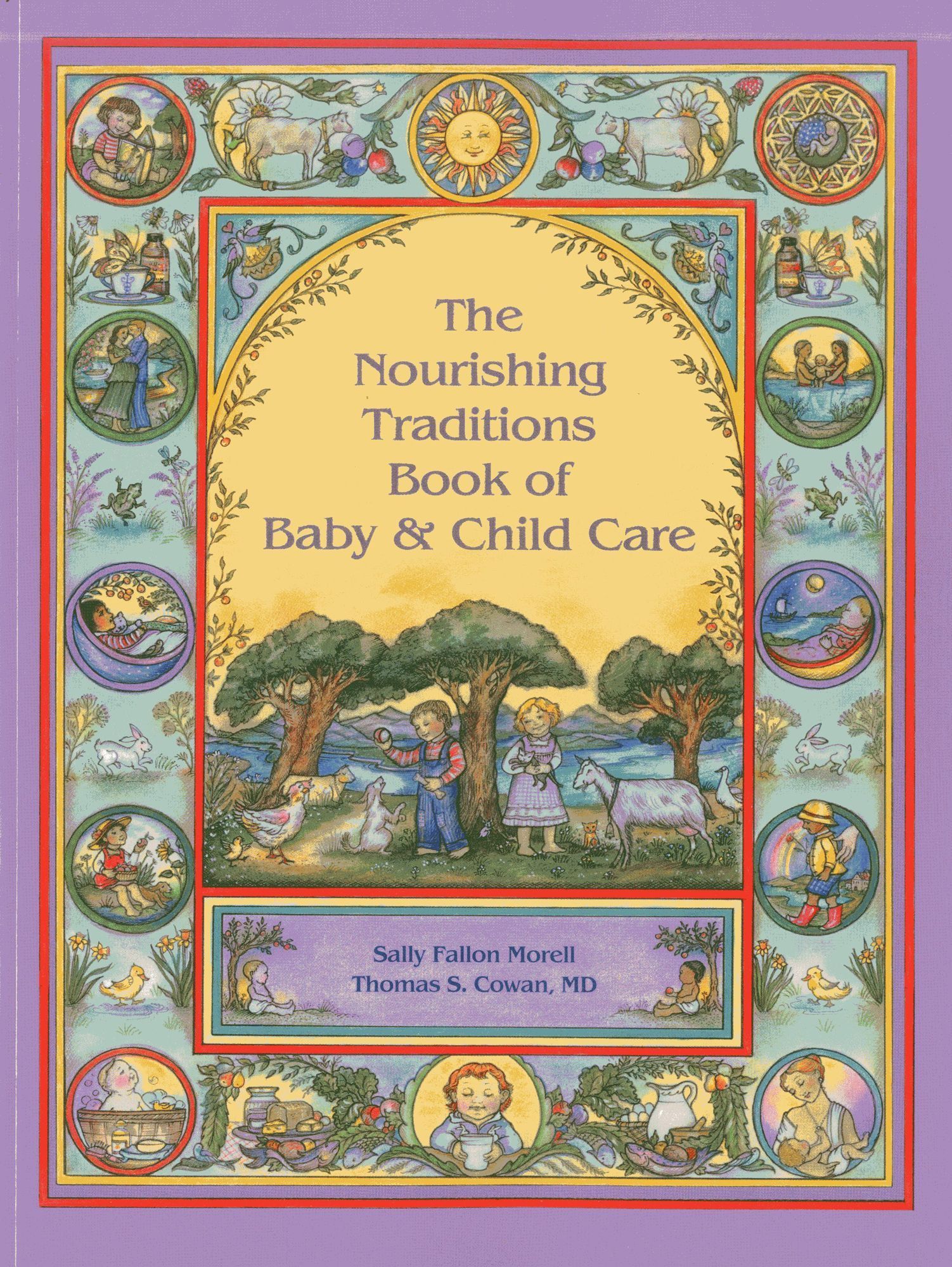 The Nourishing Traditions Book of Baby & Child Care 9780982338315