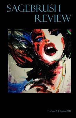 Sagebrush Review Volume 7 By Megan Brooke Wallace (editor) (Paperback)