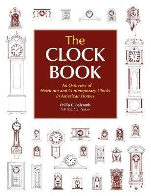 The Clock Book By Philip E Balcomb 9780982358474 (Paperback)