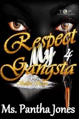 Respect My Gangsta 4 By Pantha Jones 9780982433850 (Paperback)