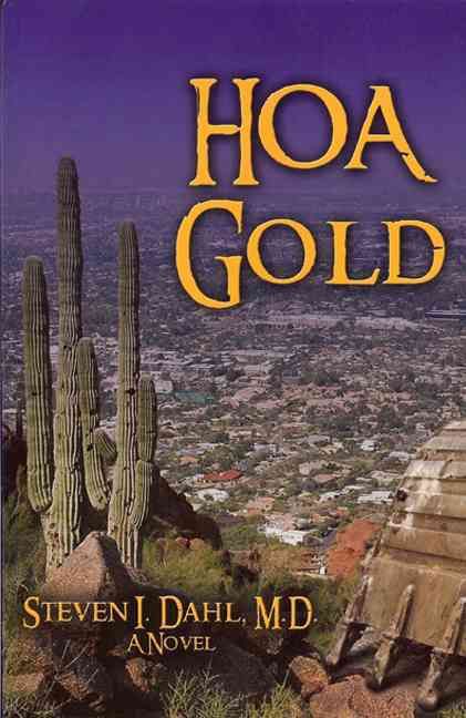 HOA Gold By Dr Steven, MD Dahl 9780982446164 (Paperback)