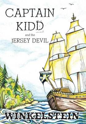 Captain Kidd and the Jersey Devil By Winkelstein, Steven Paul