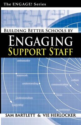 Building Better Schools By Engaging Support Staff 9780982525715
