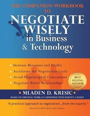 Companion Workbook to Negotiate Wisely in Business and Technology