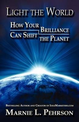Light the World By Marnie L Pehrson 9780982587843 (Paperback)