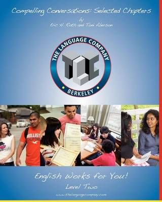 Compelling Conversations By Toni Aberson, Eric H Roth 9780982617847