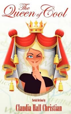 The Queen of Cool By Christian, Claudia Hall 9780982641736 (Book)