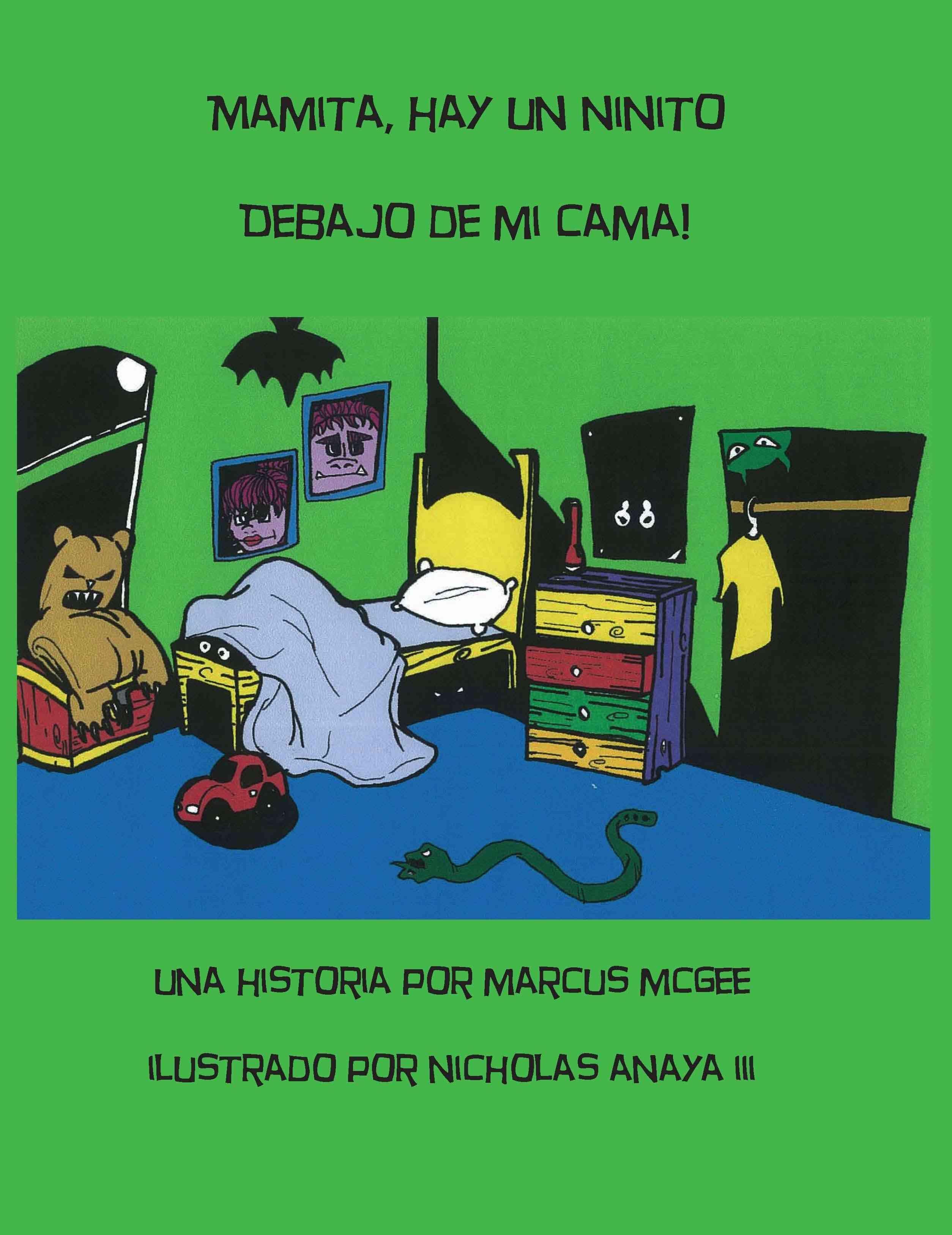 Mamita, Hay Un Ninito Debajo De Mi Cama! 9780982693674 (Paperback)