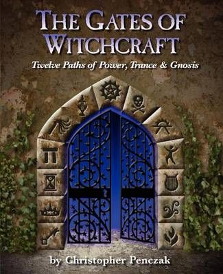 The Gates of Witchcraft By Christopher Penczak 9780982774335
