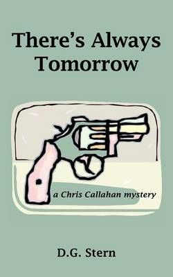 There's Always Tomorrow By D G Stern 9780982809860 (Paperback)