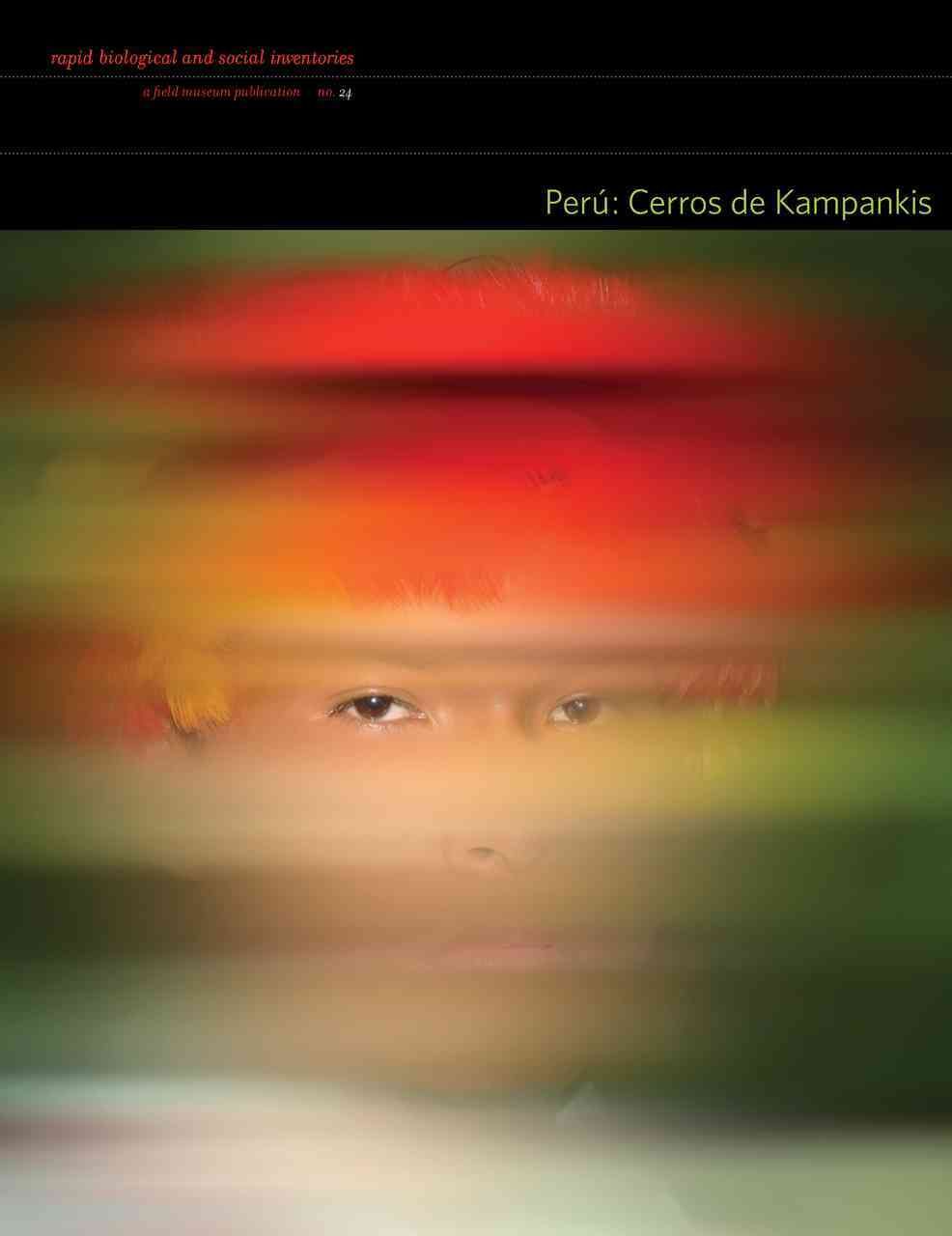 Perú: Cerros de Kampankis ? Rapid Biological and Social Inventories: 24