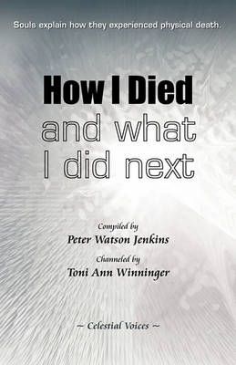 How I Died (and What I Did Next) By Jenkins, Peter Watson (Paperback)