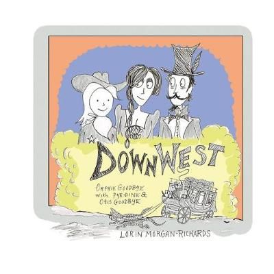 Down West By Morgan-Richards 9780983002079 (Paperback)