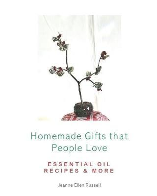 Homemade Gifts That People Love 9780983025924 (Paperback)