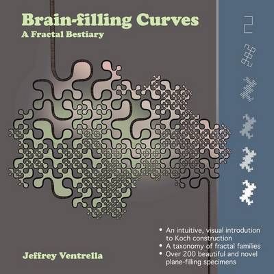 Brainfilling Curves By Jeffrey Ventrella 9780983054627 (Paperback)
