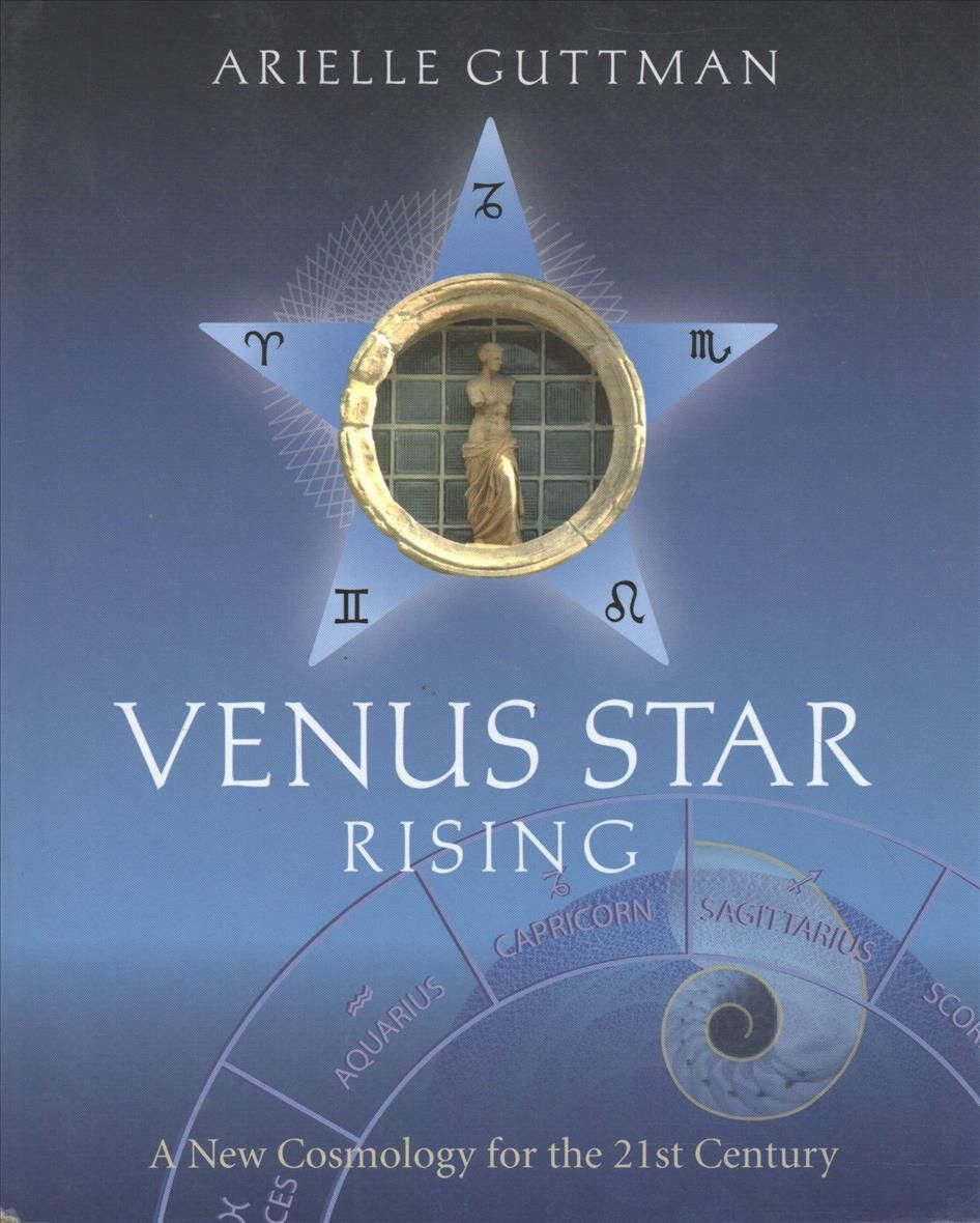 Venus Star Rising: A New Cosmology for The Twenty-First Century