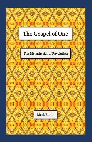 The Gospel of One By Mark Burke 9780983135999 (Paperback)