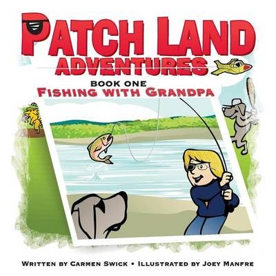 PatchLand Adventures By Carmen D Swick 9780983138006 (Paperback)