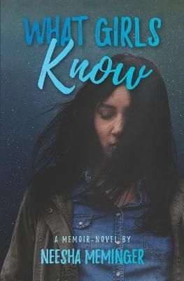 What Girls Know By Meminger 9780983158349 (Paperback)