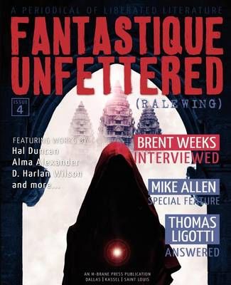Fantastique Unfettered #4 (Ralewing) By Duncan, Hal 9780983170969