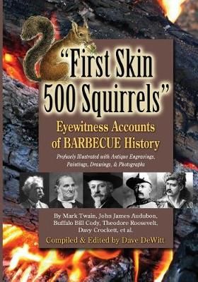 First Skin 500 Squirrels By Dave DeWitt 9780983251545 (Paperback)