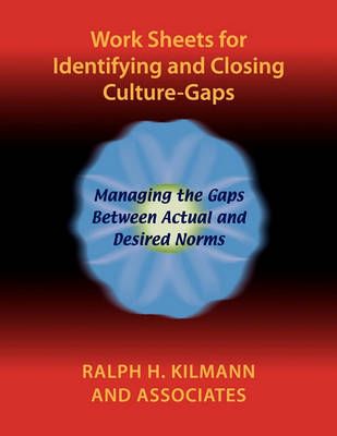 Work Sheets for Identifying and Closing Culture-Gaps 9780983274223