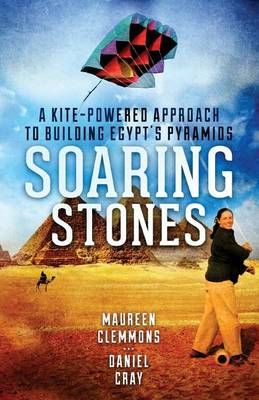 Soaring Stones By Dan Cray, Maureen Clemmons 9780983283058 (Paperback)