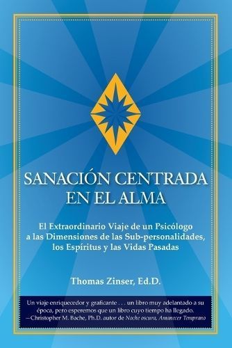 Sanación Centrada En El Alma By Thomas J Zinser 9780983429449