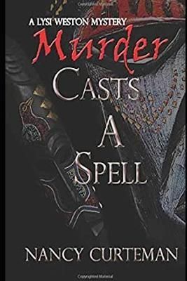 Murder Casts a Spell By Curteman 9780983463177 (Paperback)