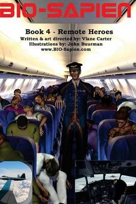 BIO-Sapien Book 4 - Remote Heroes 9780983469063 (Paperback)