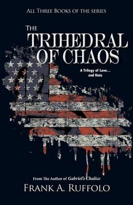 The Trihedral of Chaos 9780983680338 (Paperback)