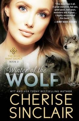 Winter of the Wolf: The Wild Hunt Legacy By Sinclair, Cherise