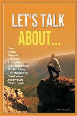 Let's Talk About... By Doug Wells 9780983706564 (Paperback)