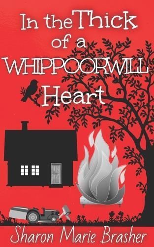 In the Thick of a WHIPPOORWILL Heart By Sharon Marie Brasher
