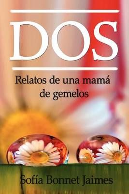DOS By Sofia B Jaimes 9780983717607 (Paperback)