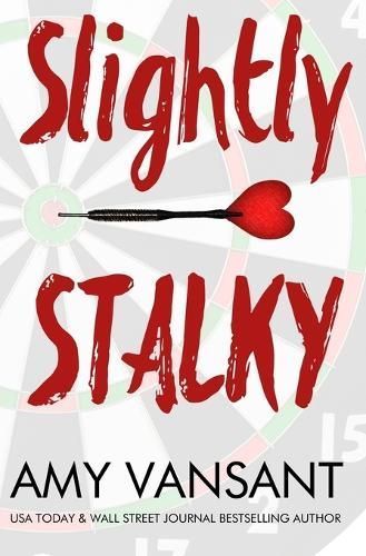 Slightly Stalky By Amy Vansant 9780983719151 (Paperback)