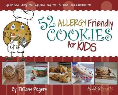 52 Allergy Friendly Cookies for Kids By Rogers, Tiffany, 9780983732310