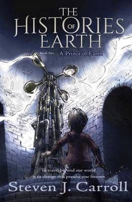 A Prince of Earth By Steven J Carroll 9780983802242 (Paperback)