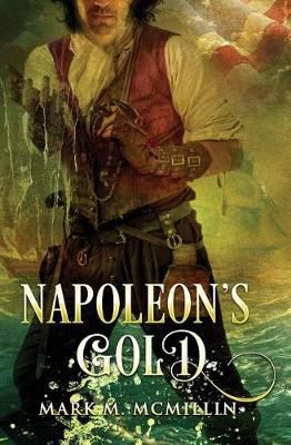 Napoleon's Gold By McMillin 9780983817970 (Paperback)