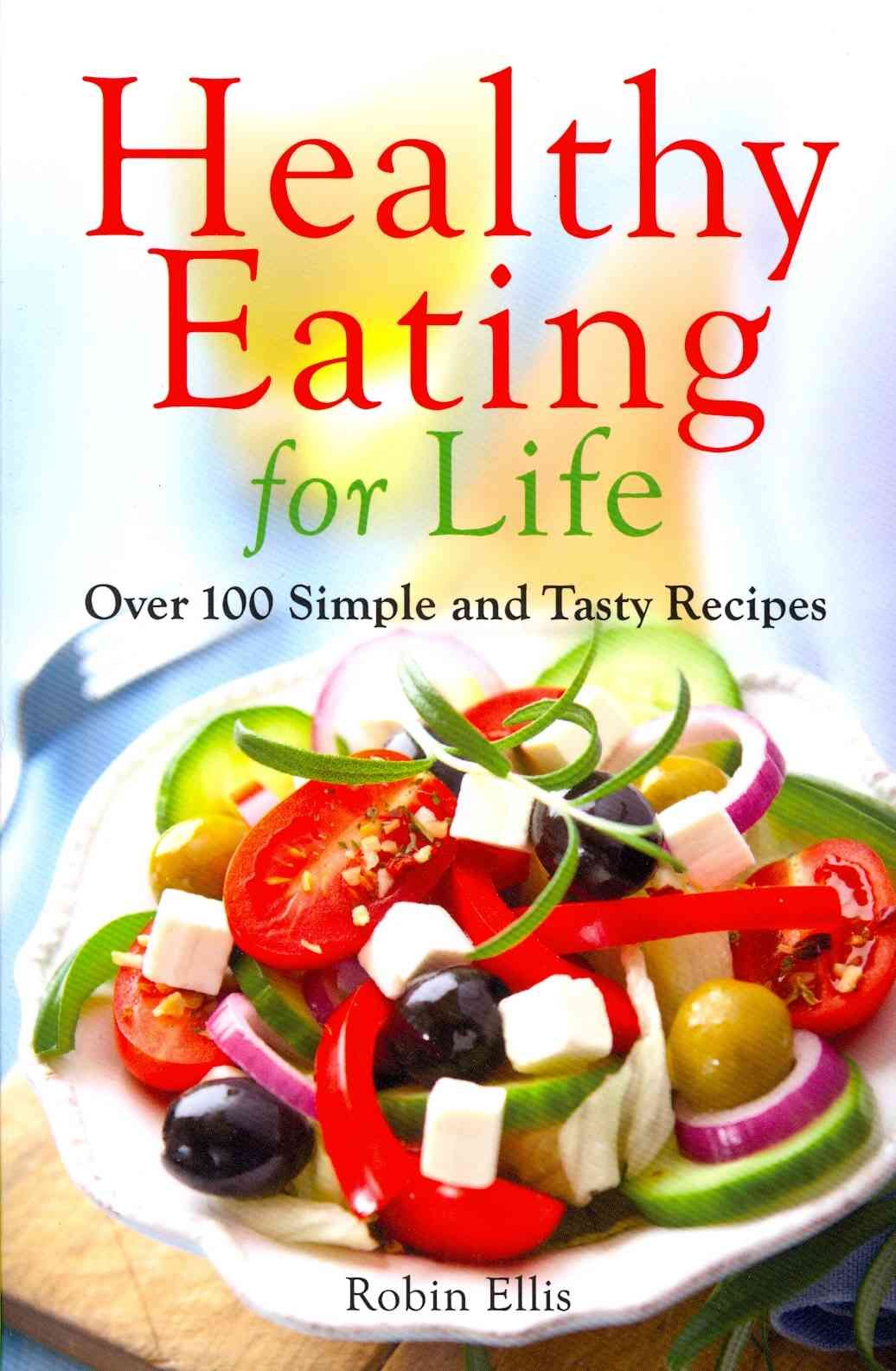 Healthy Eating for Life 9780983939863 (Paperback)
