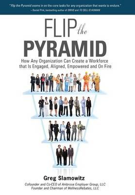 Flip the Pyramid By Greg Slamowitz 9780983943297 (Hardback)