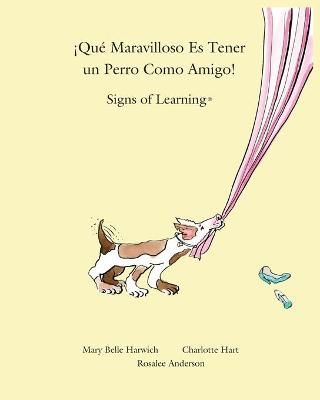Que Maravilloso Es Tener Un Perro Como Amigo 9780983955054 (Paperback)