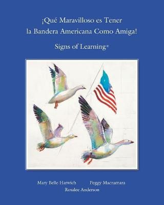 Que Maravilloso Es Tener La Bandera Americana Como Amiga 9780983955061