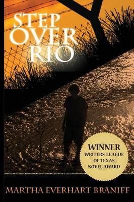 Step Over Rio By Martha Everhart Braniff 9780983964186 (Paperback)