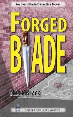 Forged Blade By Nash Black 9780983994169 (Paperback)