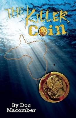 The Killer Coin By Doc Macomber 9780984019090 (Paperback)