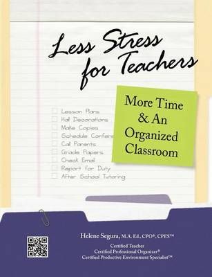 Less Stress for Teachers By M a Ed Cpo Segura (author) (Paperback)