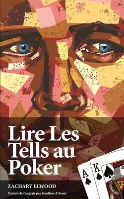 Lire Les Tells Au Poker 9780984033386 (Paperback)
